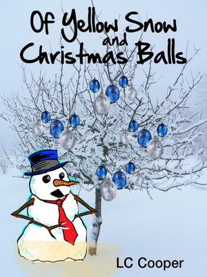 cover image of Of Yellow Snow and Christmas Balls